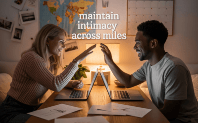 How to Maintain Intimacy in a Long Distance Relationship: 15 Proven Tips