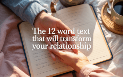 The 12 Word Text That Will Transform Your Relationship (Proven Formula)